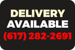 Delivery Available! Call 617-282-2691