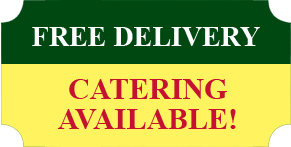 Free Delivery Catering Available